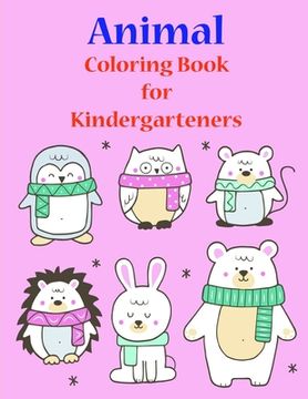 portada Animal Coloring Book for Kindergarteners: Super Cute Kawaii Coloring Books (en Inglés)