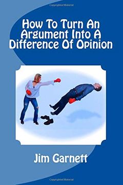 portada How to Turn an Argument Into a Difference of Opinion (in English)