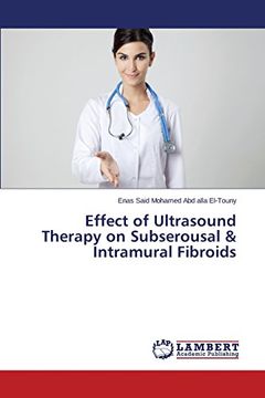 portada Effect of Ultrasound Therapy on Subserousal & Intramural Fibroids