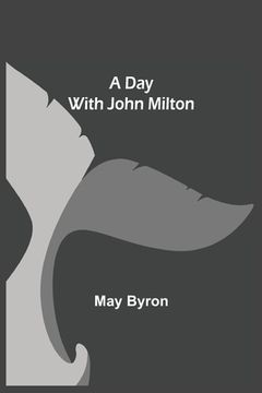 portada A Day with John Milton (en Inglés)