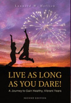 portada Live as Long as you Dare! A Journey to Gain Healthy, Vibrant Years (en Inglés)