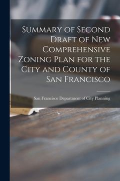 portada Summary of Second Draft of New Comprehensive Zoning Plan for the City and County of San Francisco (en Inglés)