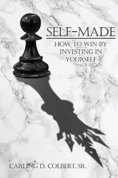 portada Self-Made: How to Win by Investing in Yourself (en Inglés)