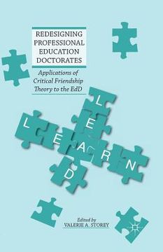 portada Redesigning Professional Education Doctorates: Applications of Critical Friendship Theory to the EdD (en Inglés)