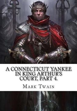 portada A Connecticut Yankee in King Arthur's Court, Part 4. (in English)