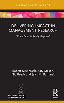 portada Delivering Impact in Management Research: When Does it Really Happen? (Management Impact) (in English)