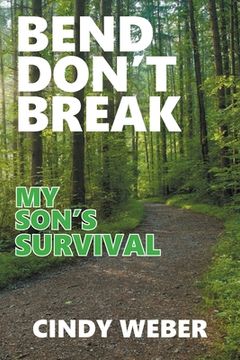 portada Bend Don't Break: My Son's Survival