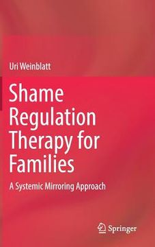 portada Shame Regulation Therapy for Families: A Systemic Mirroring Approach (en Inglés)