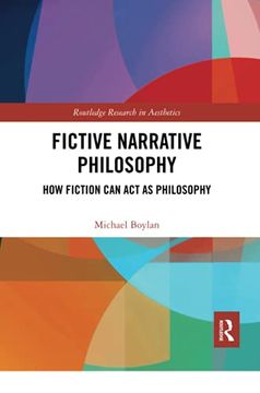 portada Fictive Narrative Philosophy (Routledge Research in Aesthetics) (in English)