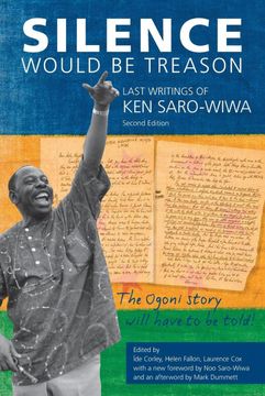 portada Silence Would be Treason: The Last Writings of ken Saro-Wiwa (en Inglés)