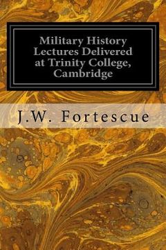 portada Military History Lectures Delivered at Trinity College, Cambridge (en Inglés)