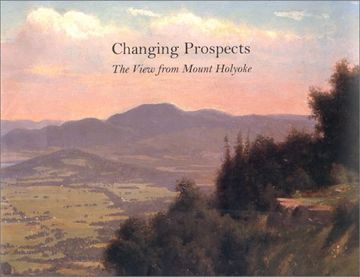 portada Changing Prospects: The View From Mount Holyoke (in English)