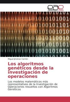 portada Los algoritmos genéticos desde la investigación de operaciones: Los modelos matemáticos más representativos de la Investigación de Operaciones resueltos con Algoritmos Genéticos (Spanish Edition)
