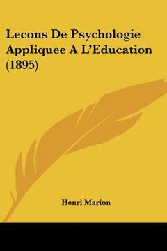 portada Lecons De Psychologie Appliquee A L'Education (1895) (en Francés)