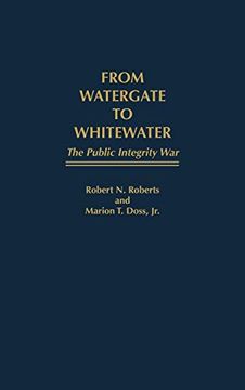 portada From Watergate to Whitewater: The Public Integrity war (en Inglés)