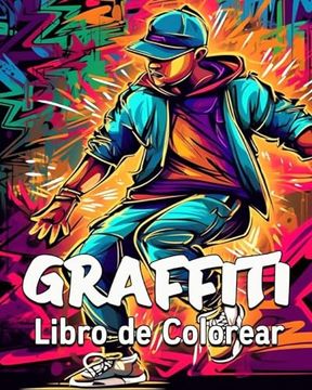 portada Graffiti Libro de Colorear: 60 Dibujos para Colorear, Gran Libro de Graffiti para Colorear