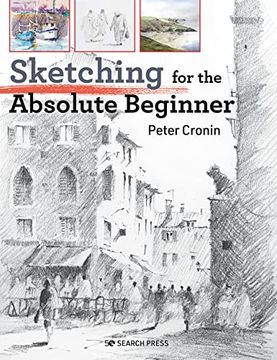 portada Sketching for the Absolute Beginner (Absolute Beginner Art) 
