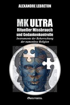 portada Mk Ultra - Ritueller Missbrauch und Gedankenkontrolle: Instrumente der Beherrschung der Namenlose Religion 