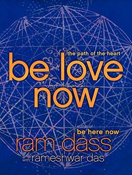 portada Be Love Now: The Path of the Heart (en Inglés)