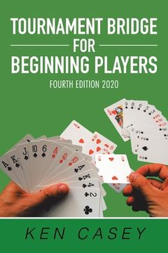 portada Tournament Bridge for Beginning Players: Fourth Edition 2020 (in English)