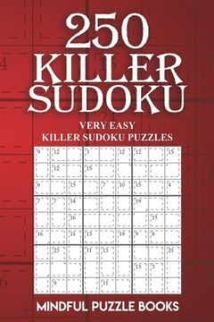 portada 250 Killer Sudoku: Very Easy Killer Sudoku Puzzles (en Inglés)