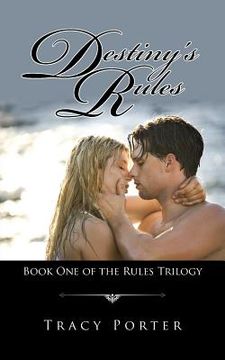 portada Destiny's Rules: Book One of the Rules Trilogy (en Inglés)