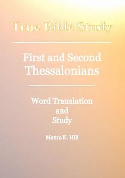 portada true bible study - first and second thessalonians (in English)