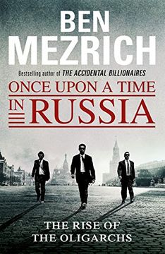 portada Once Upon a Time in Russia: The Rise of the Oligarchs and the Greatest Wealth in History (en Inglés)