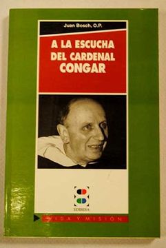 portada A la escucha del cardenal Congar (Vida y Misión)