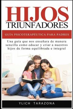 portada Hijos Triunfadores - Guía Psicoterapéutica para Padres