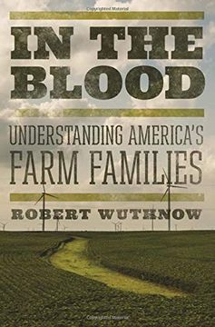 portada In the Blood: Understanding America's Farm Families (en Inglés)