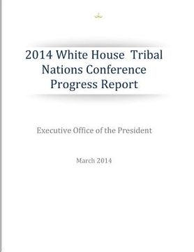 portada 2014 White House Tribal Nations Conference Progress Report (en Inglés)