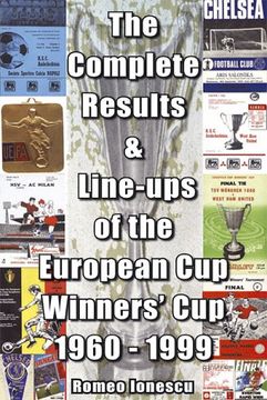 portada The Complete Results and Line-ups of the European Cup-winners' Cup 1960-1999 (Classic Reprint S.)