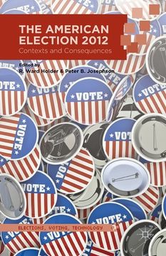 portada The American Election 2012: Contexts and Consequences (en Inglés)