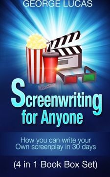 portada Screenwriting for Anyone: How you can write your own screenplay in 30 days(4 in 1 Book Box Set)