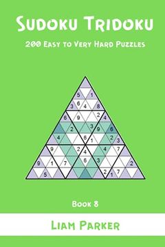portada Sudoku Tridoku - 200 Easy to Very Hard Puzzles (Book 8) (en Inglés)