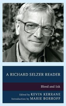 portada A Richard Selzer Reader: Blood and Ink