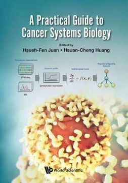 portada Practical Guide to Cancer Systems Biology, a (Cancer Research) (in English)