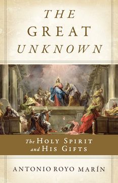 portada The Great Unknown: The Holy Spirit and His Gifts (in English)