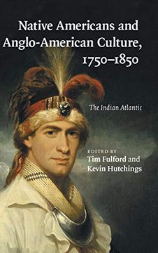 portada Native Americans and Anglo-American Culture, 1750-1850 Hardback: The Indian Atlantic (in English)