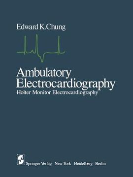 portada Ambulatory Electrocardiography: Holter Monitor Electrocardiography (en Inglés)