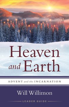 portada Heaven and Earth Leader Guide: Advent and the Incarnation (en Inglés)