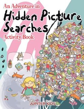 portada An Adventure in Hidden Picture Searches Activity Book (en Inglés)