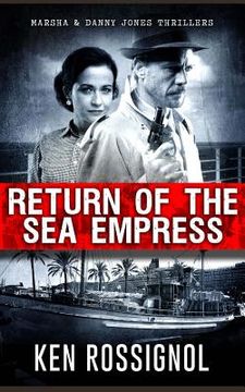 portada Return of the Sea Empress: The Trans-Atlantic voyage that changed Cuban-American relations forever! (in English)