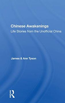 portada Chinese Awakenings: Life Stories From the Unofficial China (en Inglés)