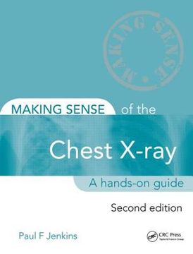 portada Making Sense of the Chest X-Ray: A Hands-On Guide