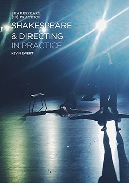 portada Shakespeare and Directing in Practice (Shakespeare in Practice) (en Inglés)