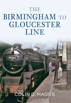 portada The Birmingham to Gloucester Line