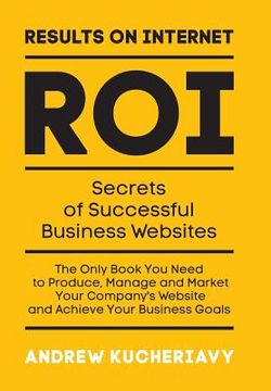 portada Results On Internet (ROI): Secrets of Successful Business Websites (in English)