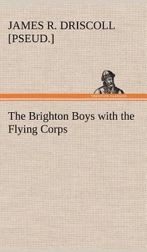 portada the brighton boys with the flying corps (en Inglés)
